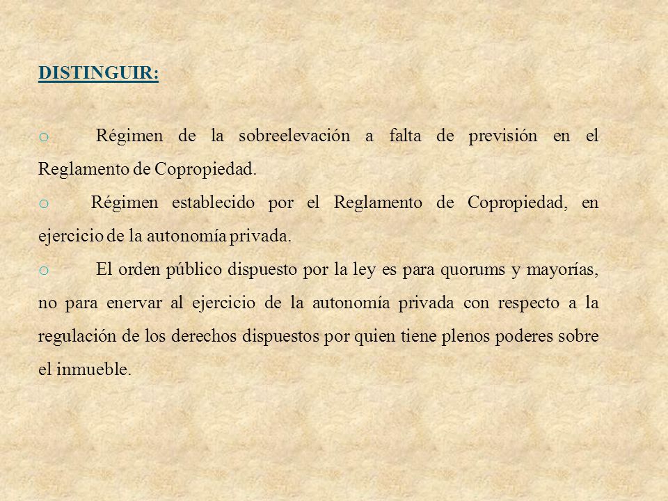 DISTINGUIR: Régimen de la sobreelevación a falta de previsión en el Reglamento de Copropiedad.