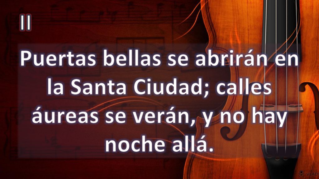 II Puertas bellas se abrirán en la Santa Ciudad; calles áureas se verán, y no hay noche allá.