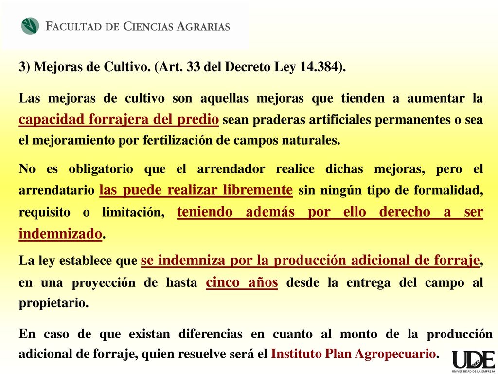 3) Mejoras de Cultivo. (Art. 33 del Decreto Ley ).
