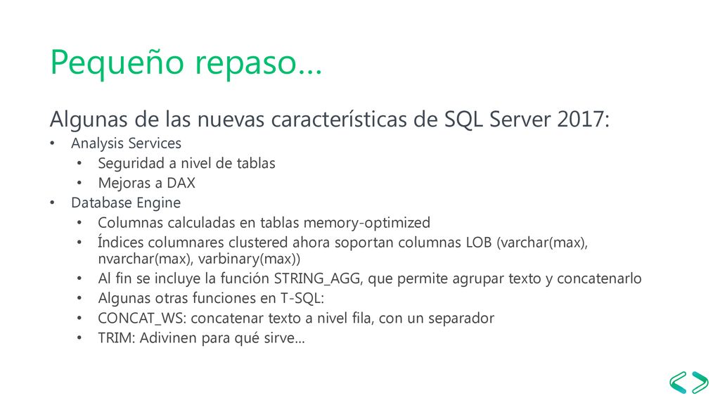 Pequeño repaso… Algunas de las nuevas características de SQL Server 2017: Analysis Services. Seguridad a nivel de tablas.