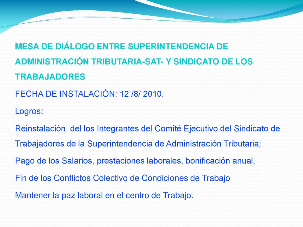MESA DE DIÁLOGO ENTRE SUPERINTENDENCIA DE ADMINISTRACIÓN TRIBUTARIA-SAT- Y SINDICATO DE LOS TRABAJADORES