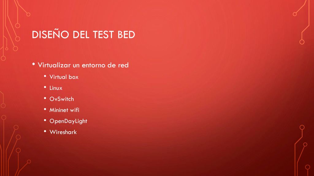 Diseño del test bed Virtualizar un entorno de red Virtual box Linux