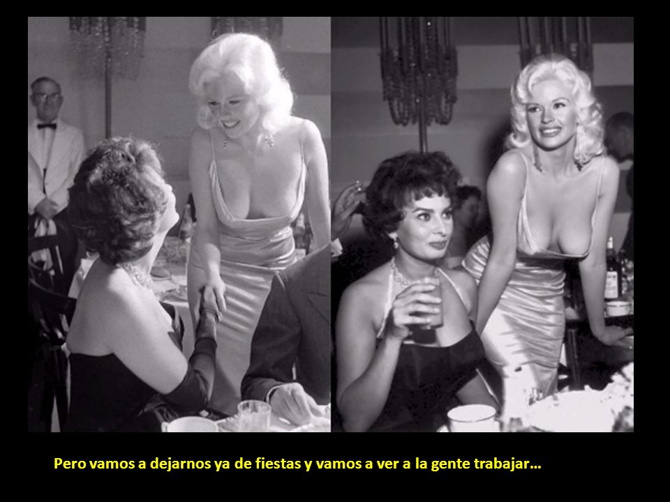 Pero vamos a dejarnos ya de fiestas y vamos a ver a la gente trabajar…