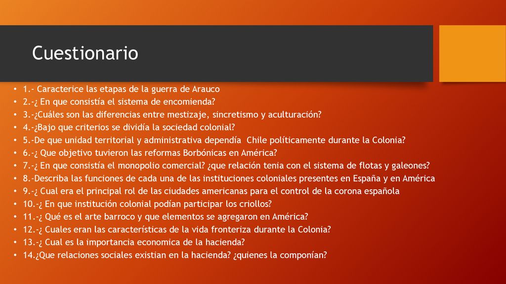 Cuestionario 1.- Caracterice las etapas de la guerra de Arauco