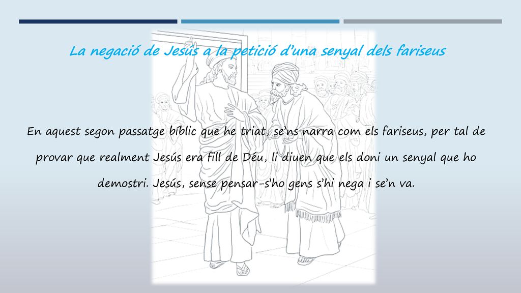 La negació de Jesús a la petició d’una senyal dels fariseus