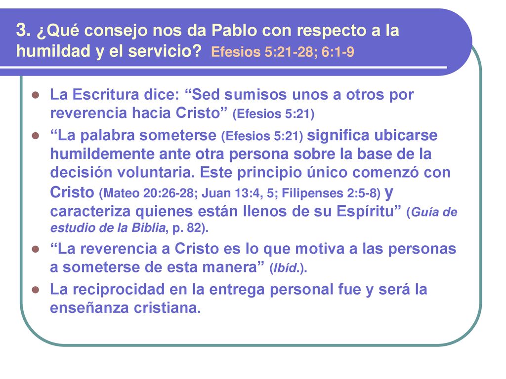 3. ¿Qué consejo nos da Pablo con respecto a la humildad y el servicio