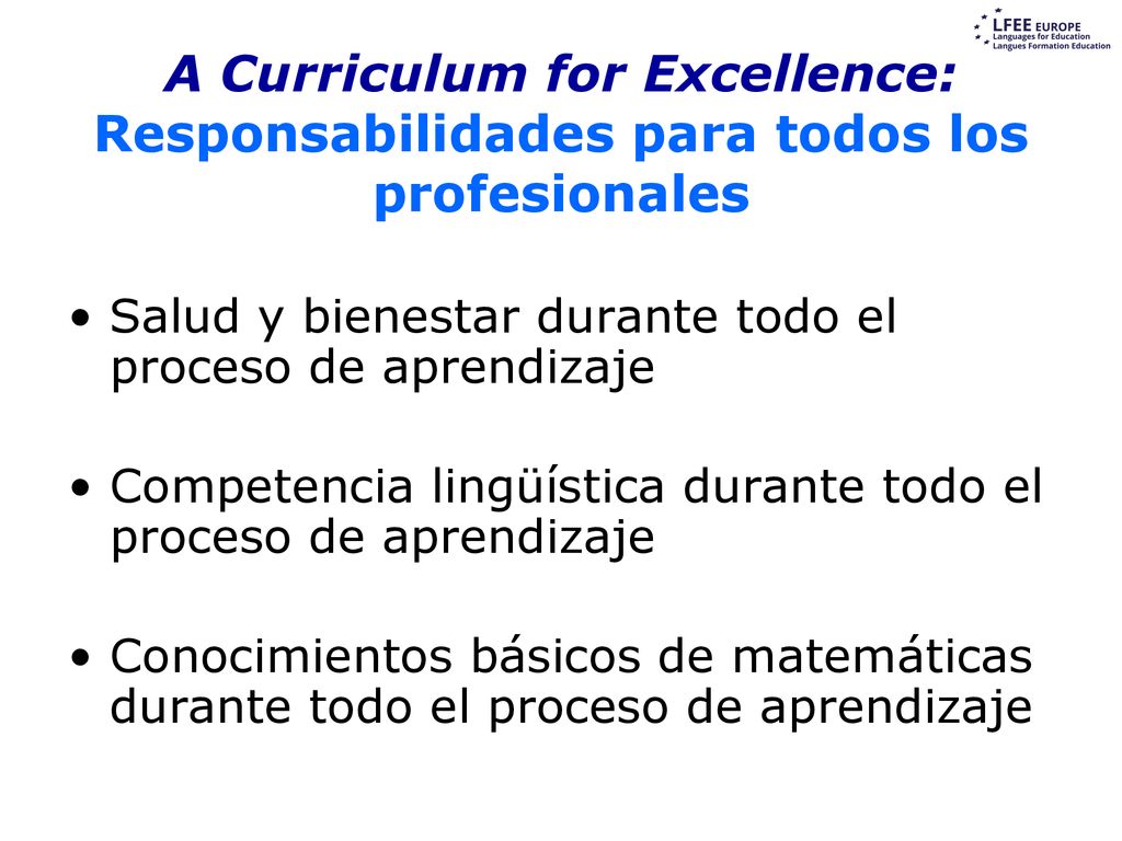 A Curriculum for Excellence: Responsabilidades para todos los profesionales
