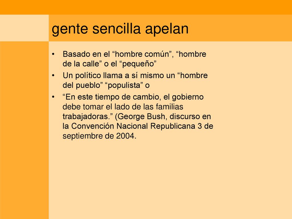 gente sencilla apelan Basado en el hombre común , hombre de la calle o el pequeño