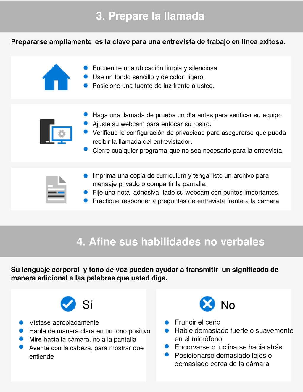Sí No 3. Prepare la llamada 4. Afine sus habilidades no verbales