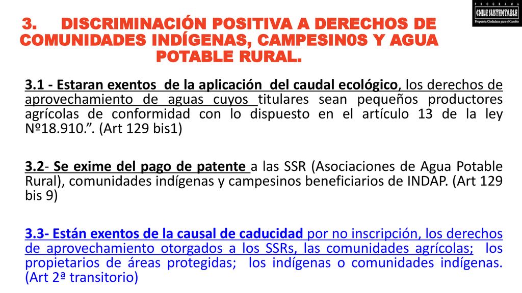 3. DISCRIMINACIÓN POSITIVA A DERECHOS DE COMUNIDADES INDÍGENAS, CAMPESIN0S Y AGUA POTABLE RURAL.