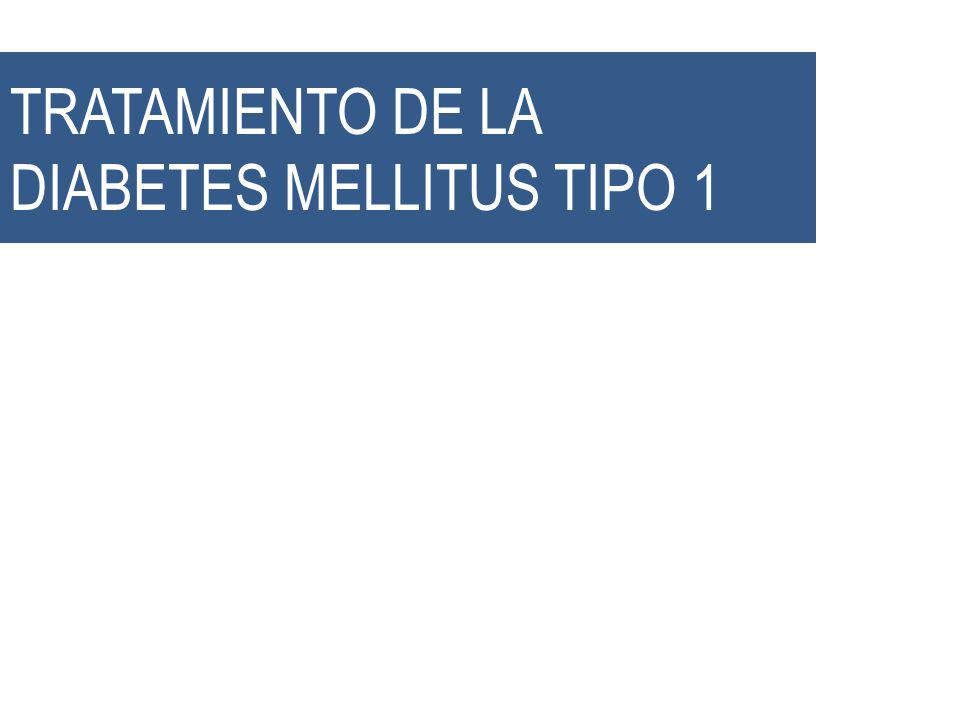 TRATAMIENTO DE LA DIABETES MELLITUS TIPO 1
