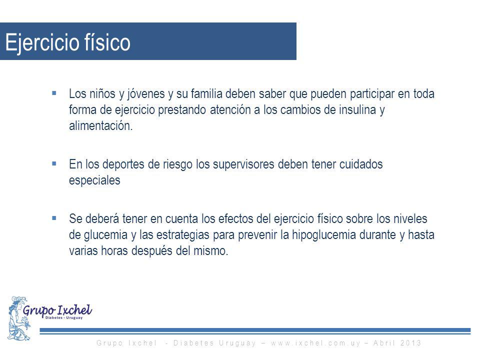 Grupo Ixchel - Diabetes Uruguay –   – Abril 2013