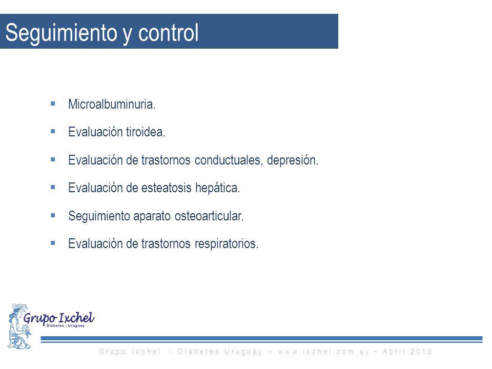 Grupo Ixchel - Diabetes Uruguay –   – Abril 2013