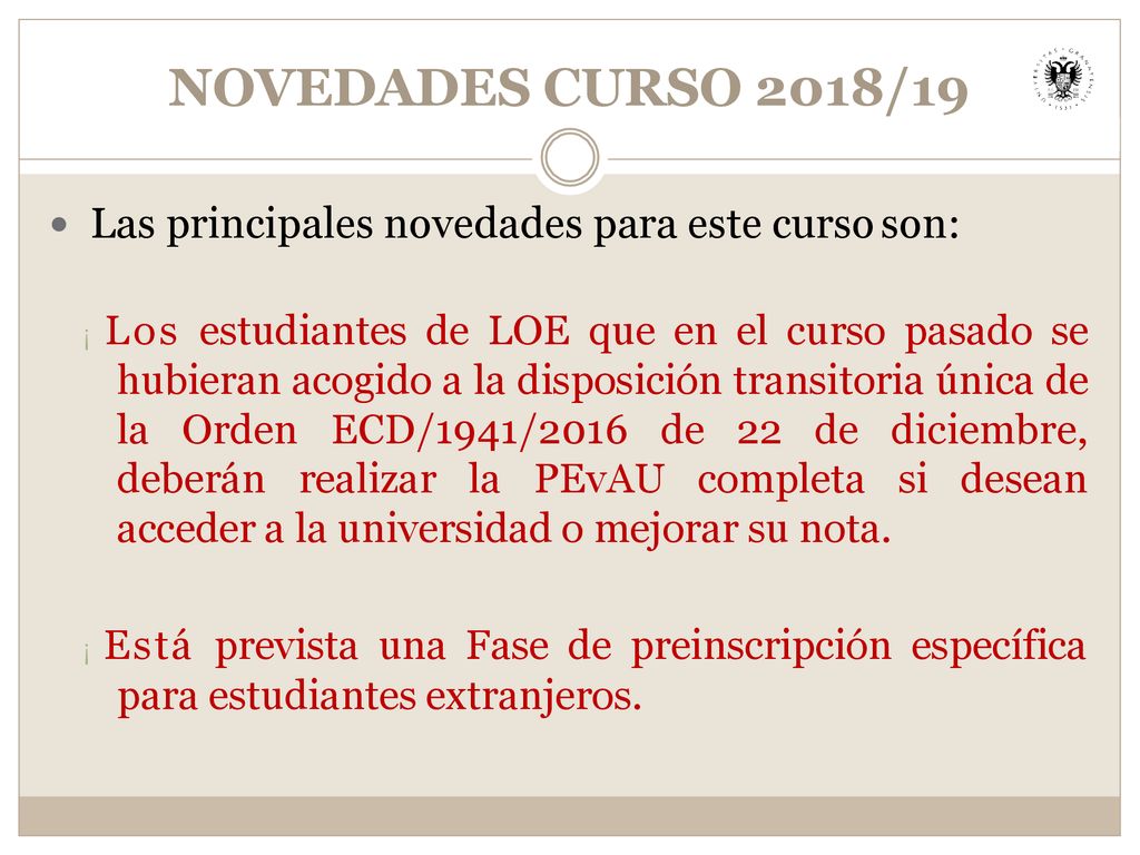 NOVEDADES CURSO 2018/19  Las principales novedades para este curso son: