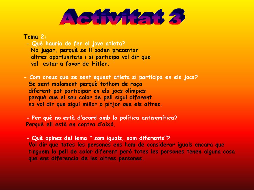 Activitat 3 Tema 2: - Què hauria de fer el jove atleta