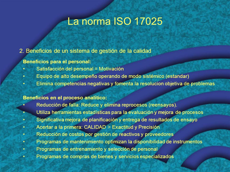 La norma ISO Beneficios de un sistema de gestión de la calidad. Beneficios para el personal: