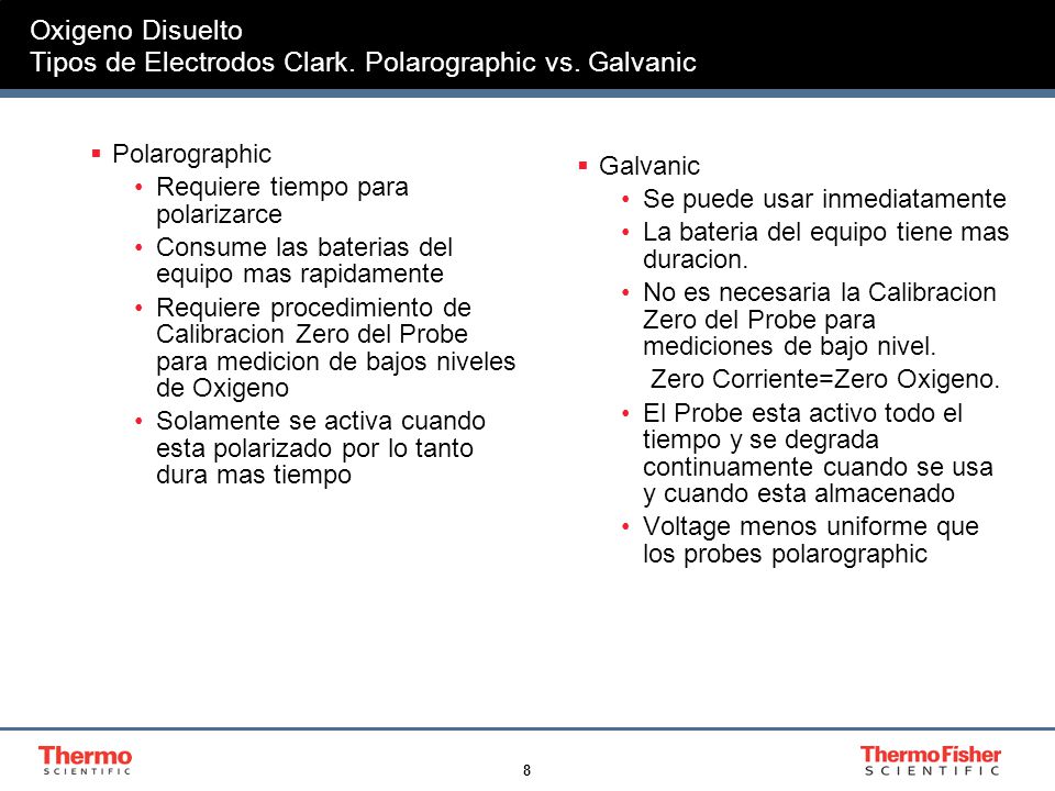 Oxigeno Disuelto Tipos de Electrodos Clark. Polarographic vs. Galvanic