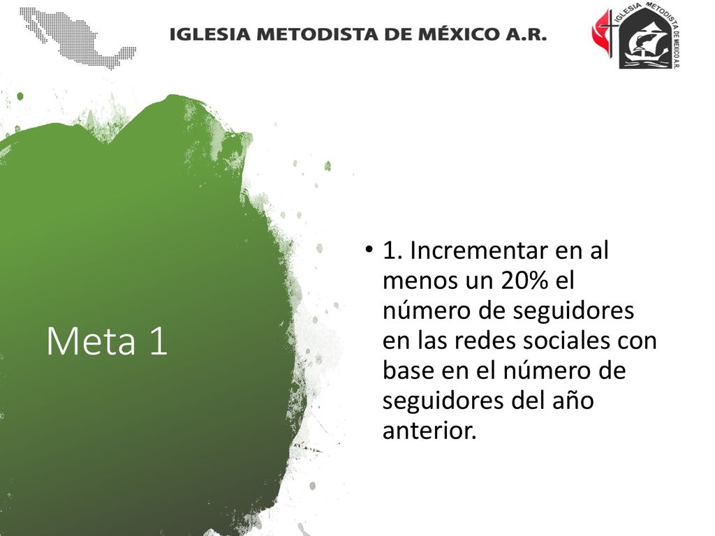 1. Incrementar en al menos un 20% el número de seguidores en las redes sociales con base en el número de seguidores del año anterior.