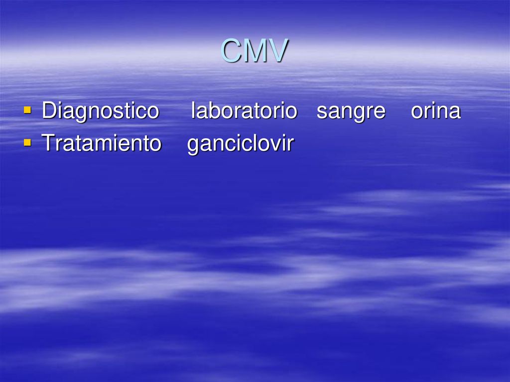 CMV Diagnostico laboratorio sangre orina Tratamiento ganciclovir