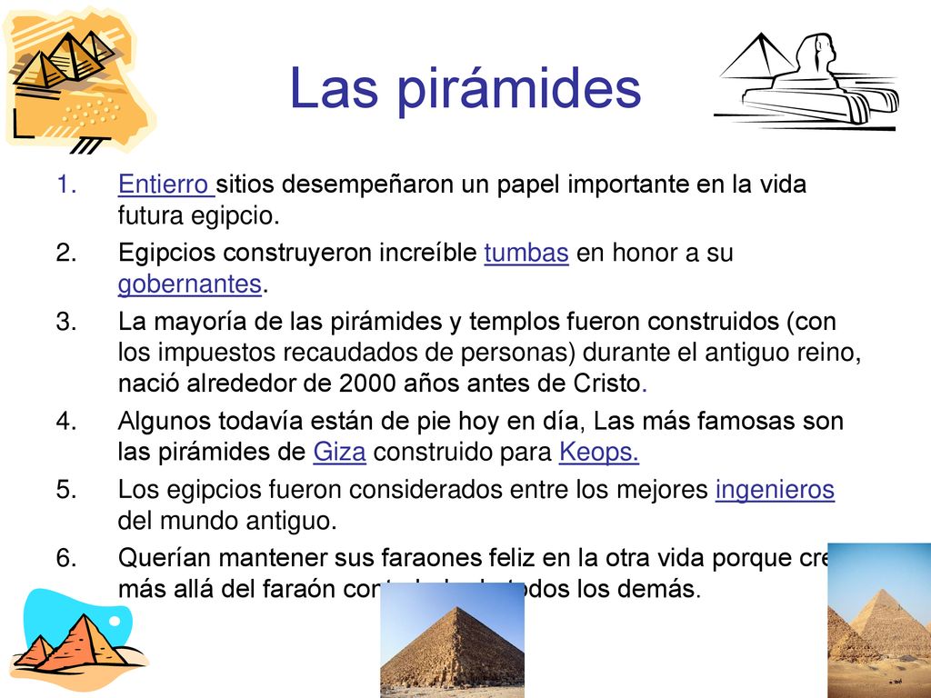 Las pirámides Entierro sitios desempeñaron un papel importante en la vida futura egipcio.
