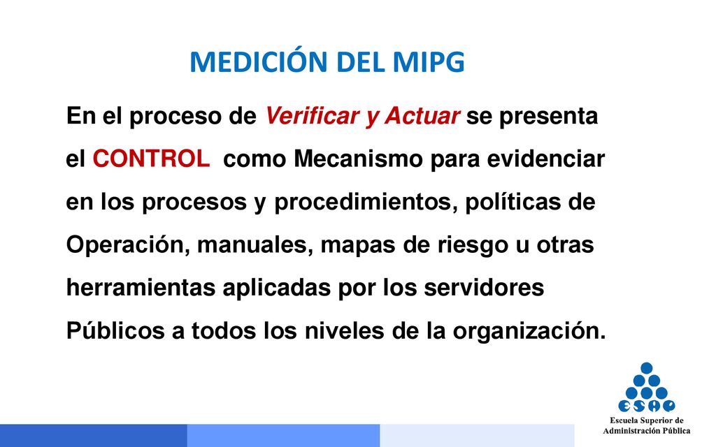 MEDICIÓN DEL MIPG En el proceso de Verificar y Actuar se presenta