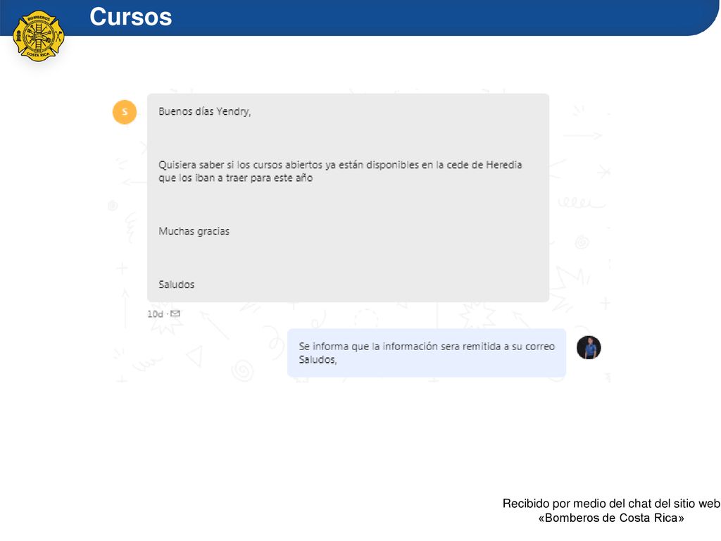 Recibido por medio del chat del sitio web «Bomberos de Costa Rica»