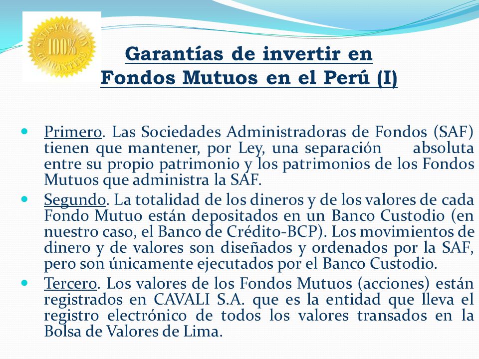 Garantías de invertir en Fondos Mutuos en el Perú (I)
