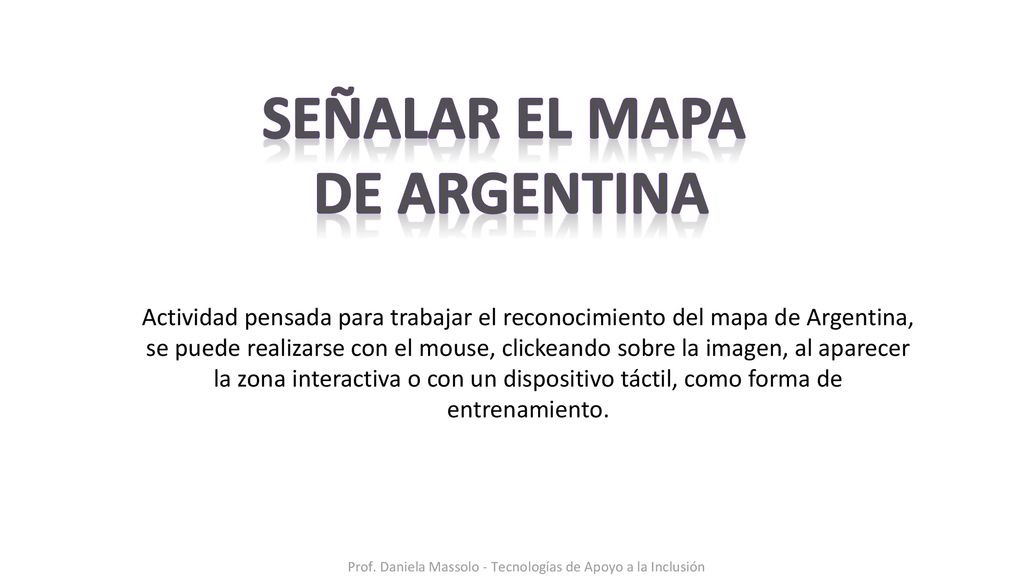 Prof. Daniela Massolo - Tecnologías de Apoyo a la Inclusión
