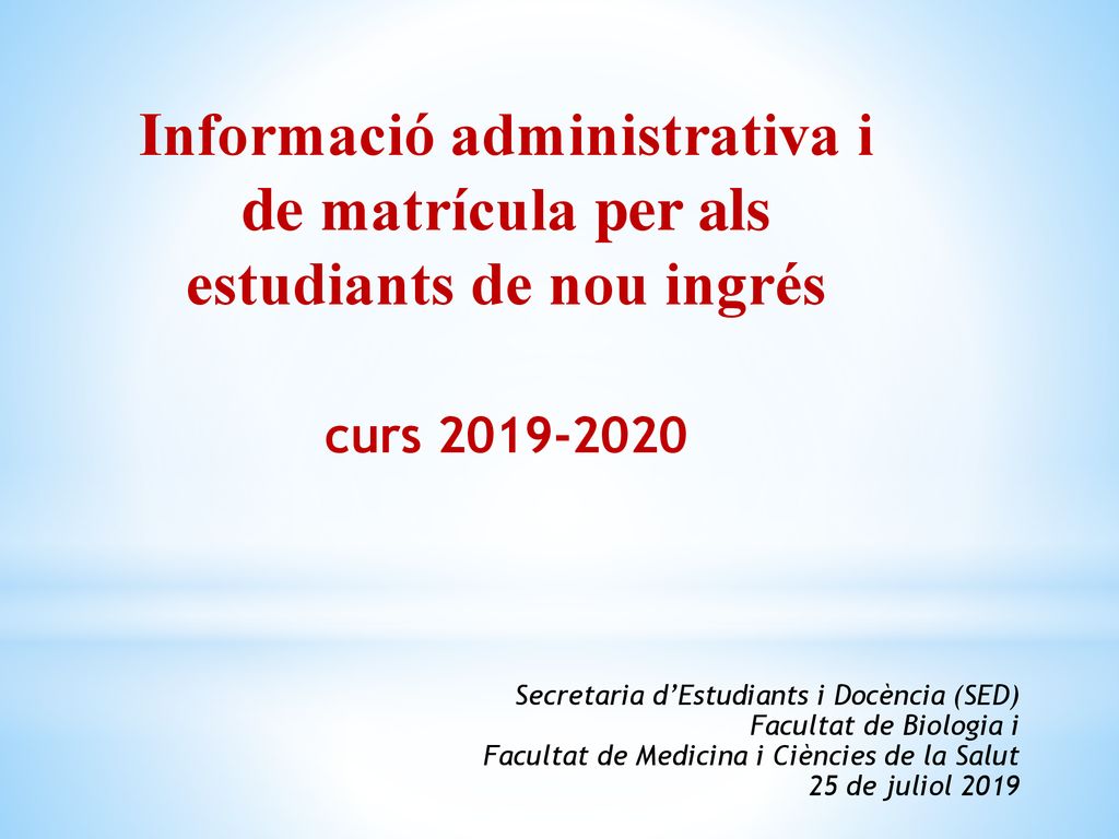 Informació administrativa i de matrícula per als estudiants de nou ingrés