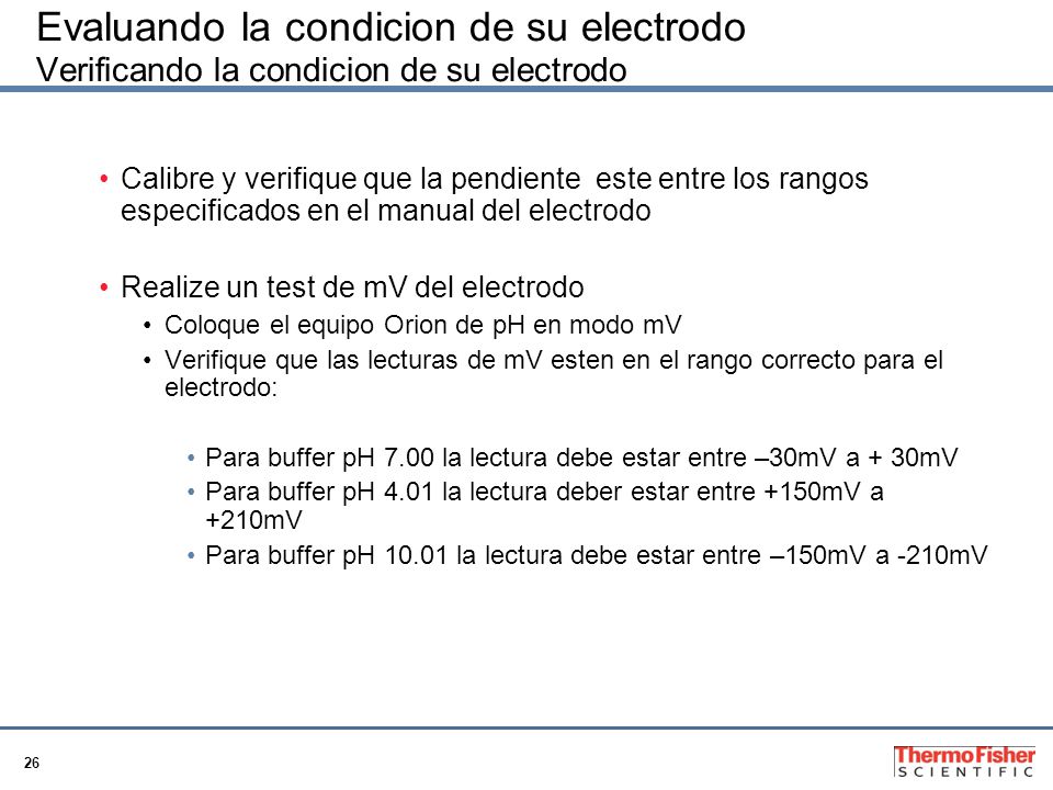 Evaluando la condicion de su electrodo Verificando la condicion de su electrodo
