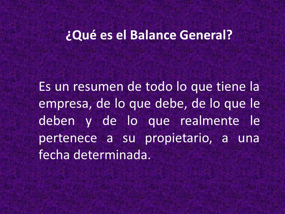 ¿Qué es el Balance General