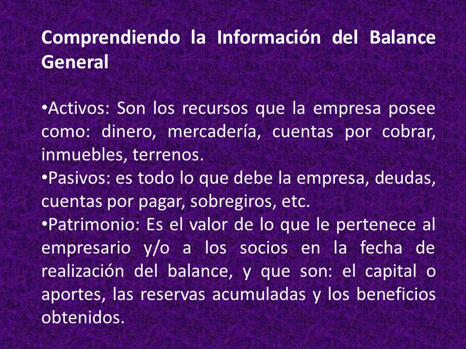 Comprendiendo la Información del Balance General