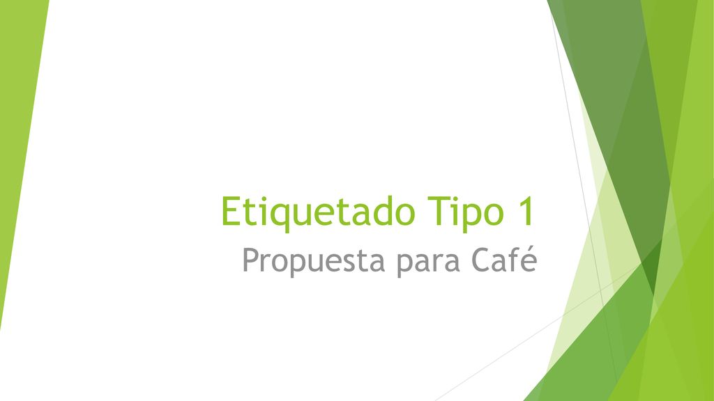 Etiquetado Tipo 1 Propuesta para Café