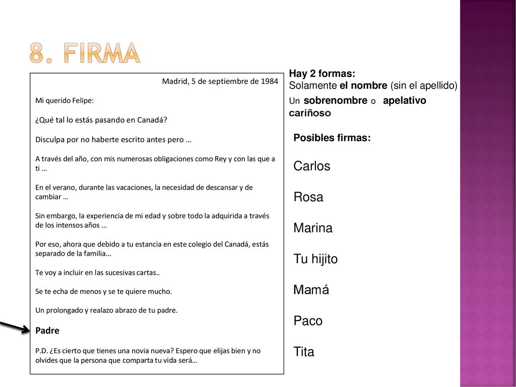 8. Firma Carlos Rosa Marina Tu hijito Mamá Paco Tita Hay 2 formas: