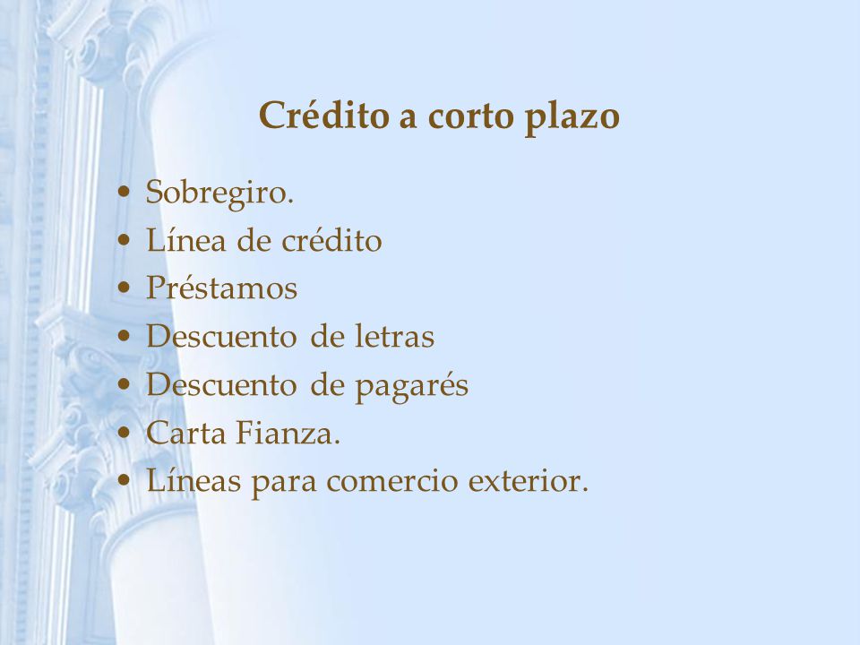 Crédito a corto plazo Sobregiro. Línea de crédito Préstamos