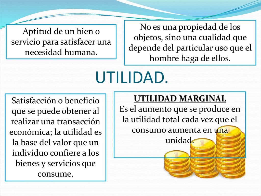 Aptitud de un bien o servicio para satisfacer una necesidad humana.