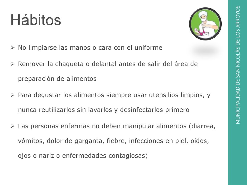 Hábitos No limpiarse las manos o cara con el uniforme