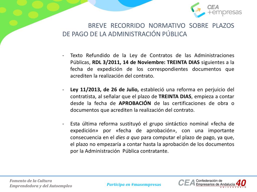 BREVE RECORRIDO NORMATIVO SOBRE PLAZOS DE PAGO DE LA ADMINISTRACIÓN PÚBLICA