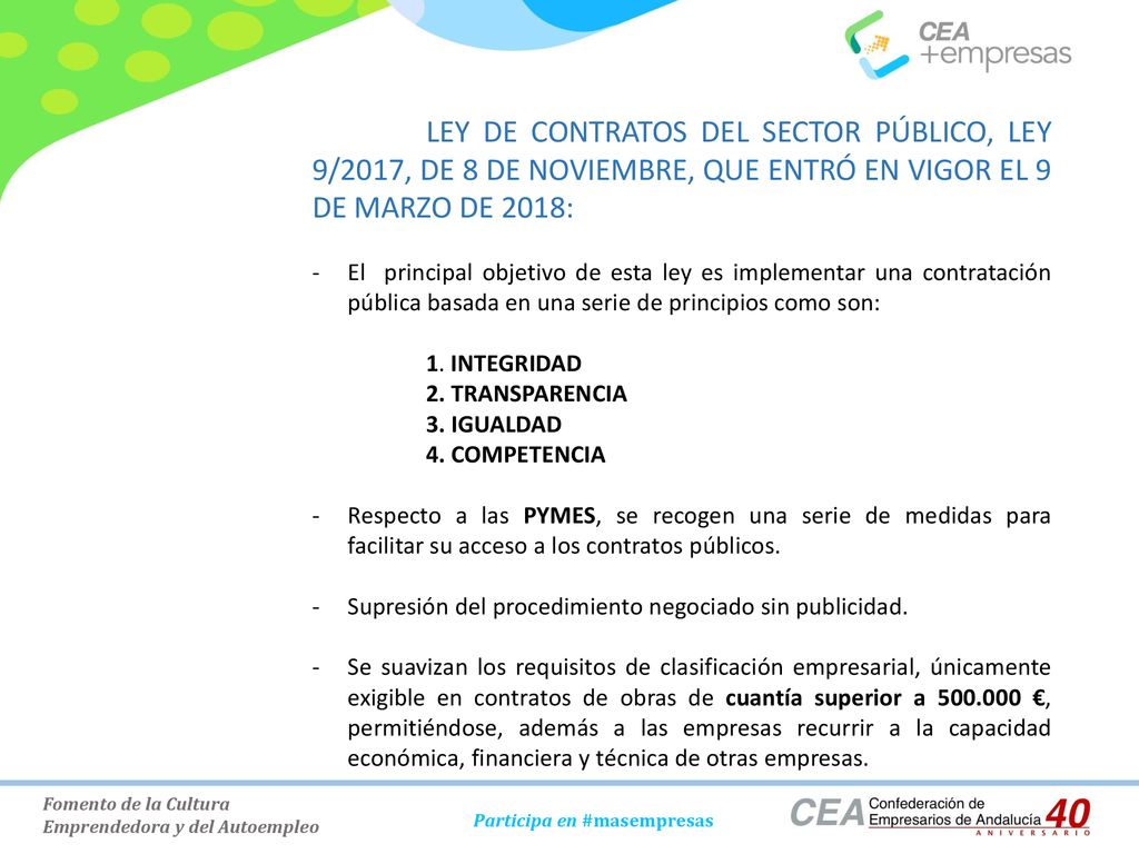 LEY DE CONTRATOS DEL SECTOR PÚBLICO, LEY 9/2017, DE 8 DE NOVIEMBRE, QUE ENTRÓ EN VIGOR EL 9 DE MARZO DE 2018: