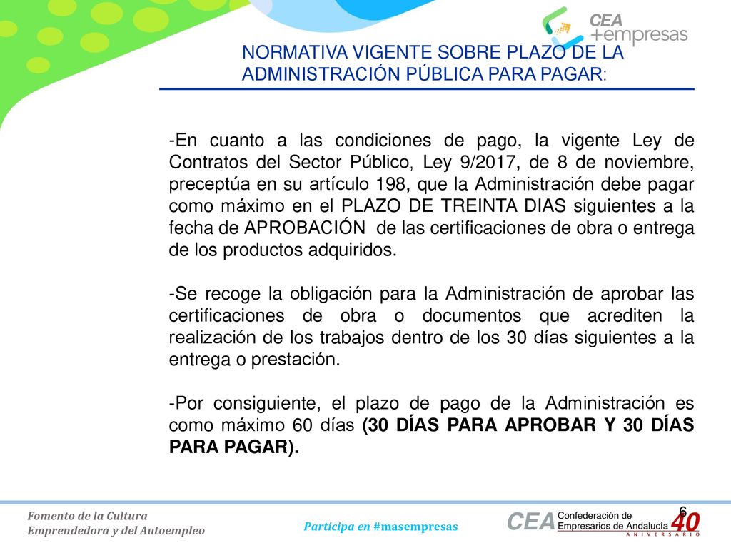 NORMATIVA VIGENTE SOBRE PLAZO DE LA ADMINISTRACIÓN PÚBLICA PARA PAGAR: