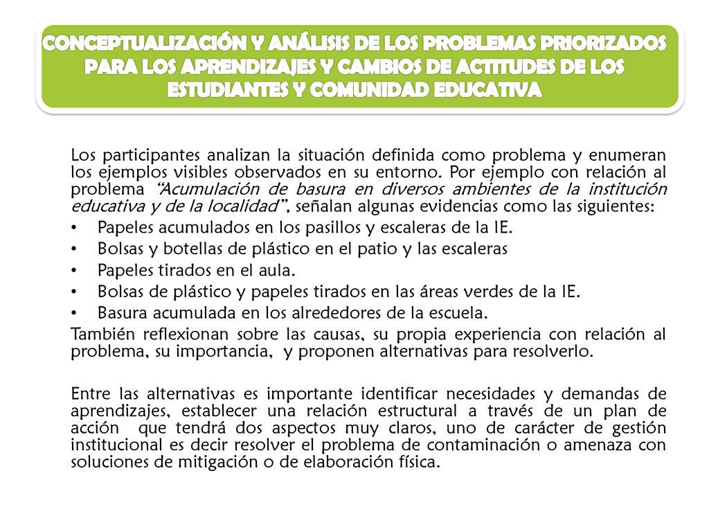 CONCEPTUALIZACIÓN Y ANÁLISIS DE LOS PROBLEMAS PRIORIZADOS PARA LOS APRENDIZAJES Y CAMBIOS DE ACTITUDES DE LOS ESTUDIANTES Y COMUNIDAD EDUCATIVA