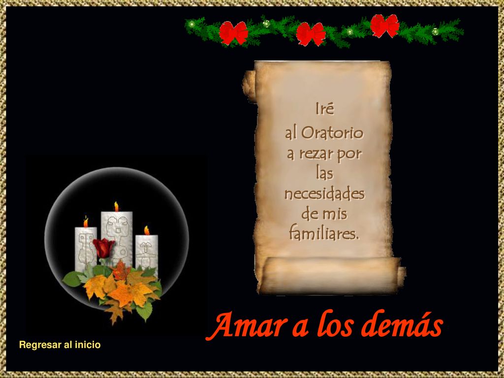 al Oratorio a rezar por las necesidades de mis familiares.