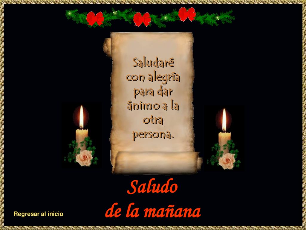 Saludaré con alegría para dar ánimo a la otra persona.