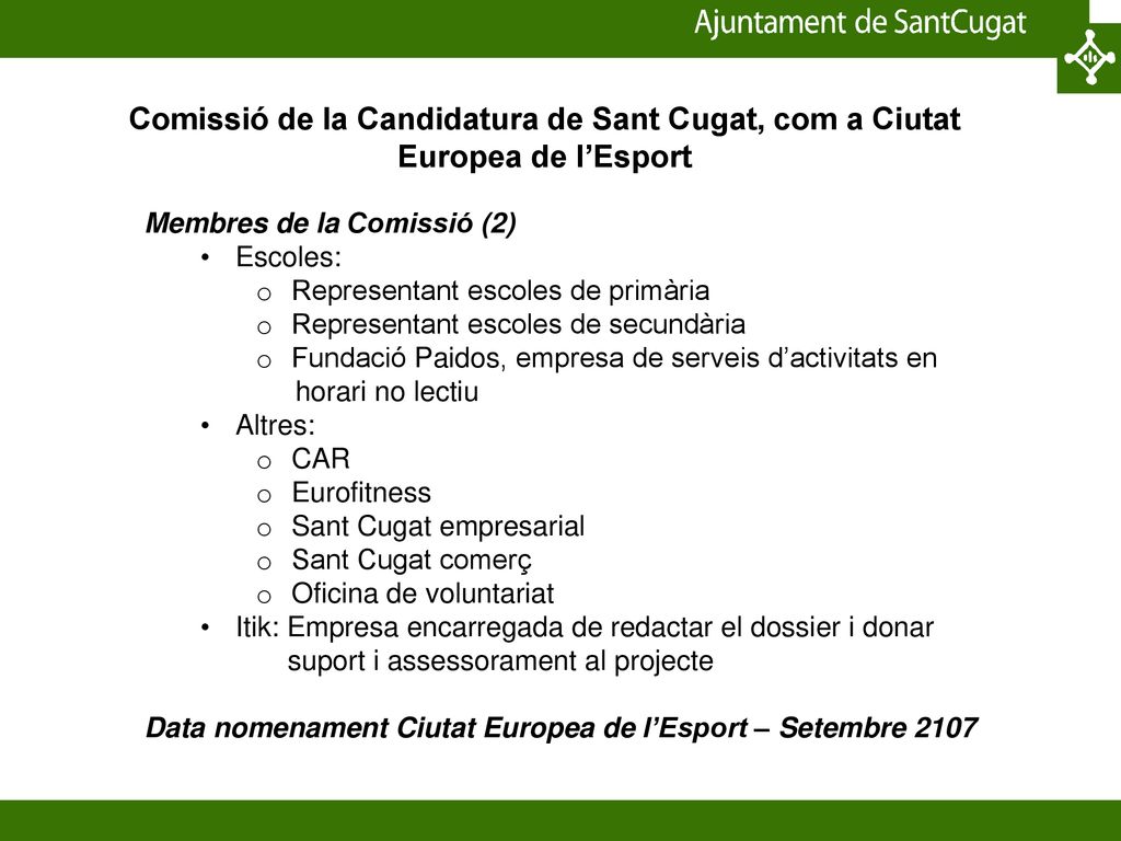Comissió de la Candidatura de Sant Cugat, com a Ciutat Europea de l’Esport