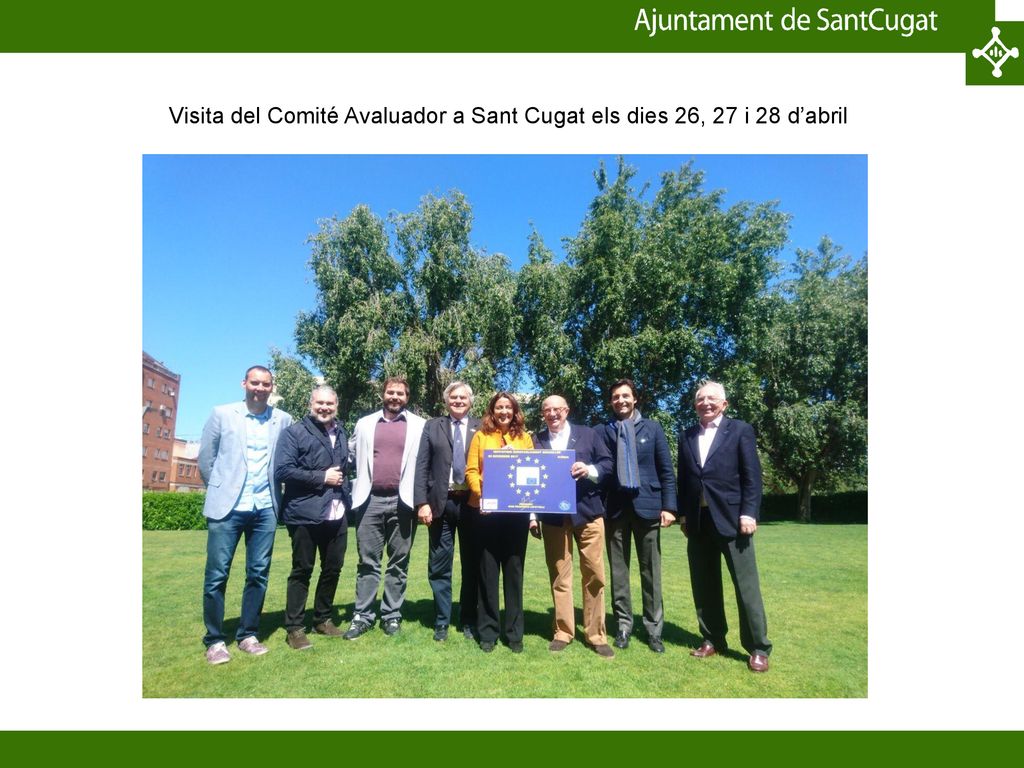 Visita del Comité Avaluador a Sant Cugat els dies 26, 27 i 28 d’abril
