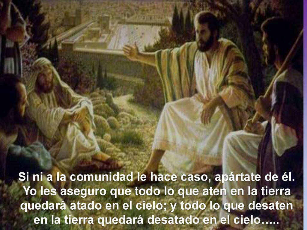 Si ni a la comunidad le hace caso, apártate de él