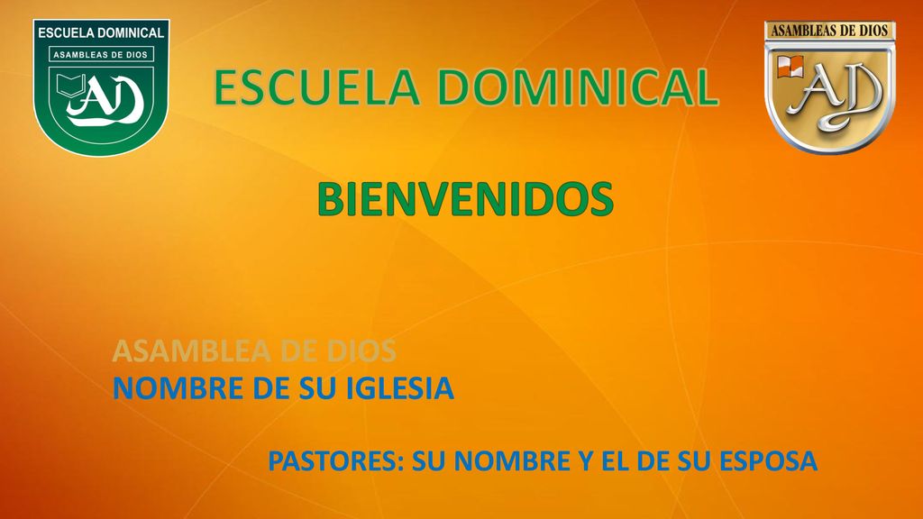 ESCUELA DOMINICAL BIENVENIDOS ASAMBLEA DE DIOS NOMBRE DE SU IGLESIA