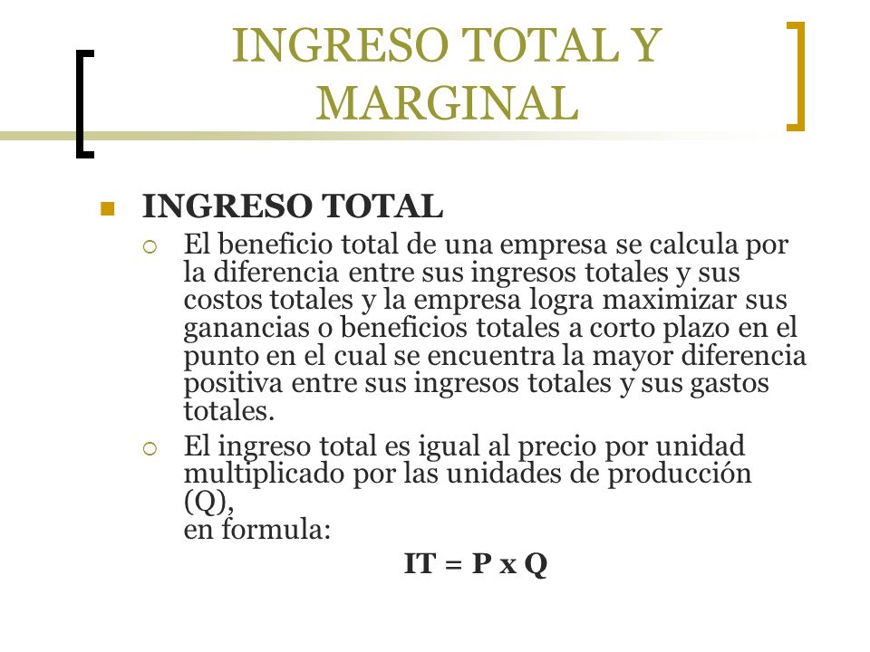 INGRESO TOTAL Y MARGINAL
