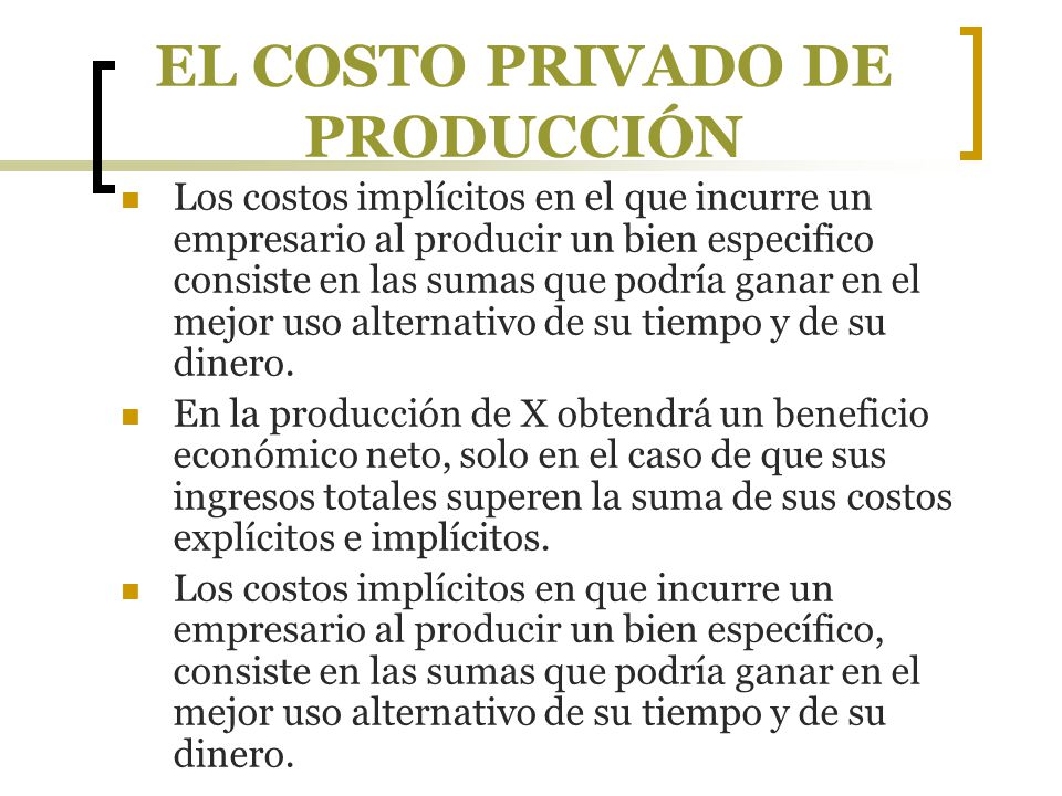 EL COSTO PRIVADO DE PRODUCCIÓN