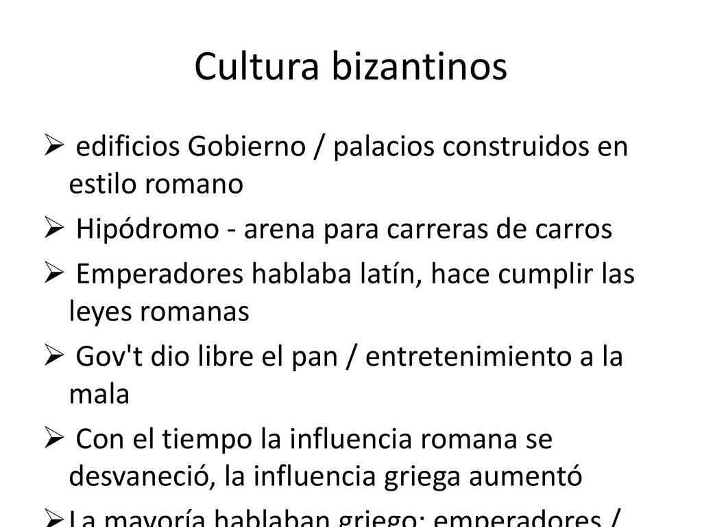 Cultura bizantinos edificios Gobierno / palacios construidos en estilo romano. Hipódromo - arena para carreras de carros.